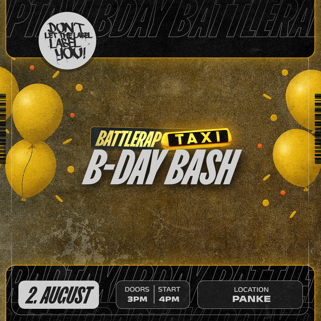 BATTLERAP-TAXI BDAY BASH | 02.08. | PANKE | BERLIN